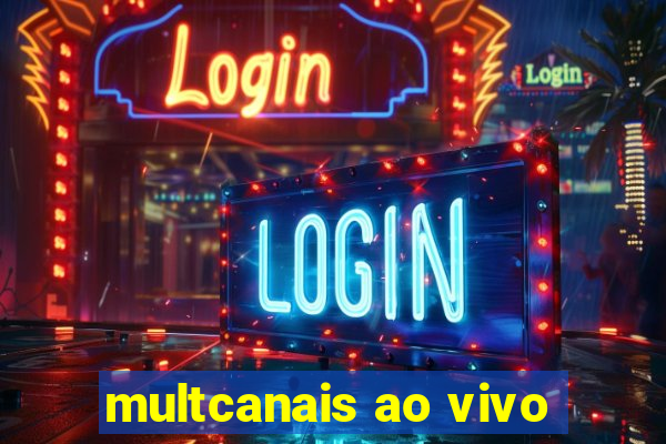 multcanais ao vivo